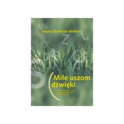 Miłe uszom dźwięki - ćwiczenia narządów artykulacyjnych