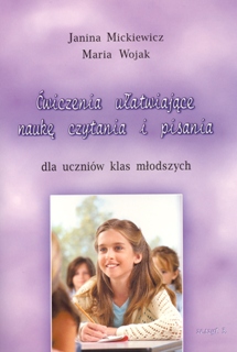 Ćwiczenia ułatwiające naukę czytania i pisania dla uczniów klas młodszych. Tom III