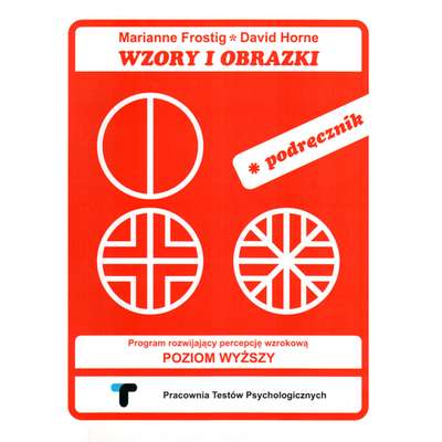 Wzory i obrazki. Program rozwijający percepcję wzrokową. Poziom wyższy. Podręcznik