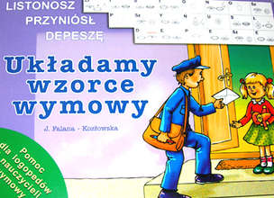 Układamy wzorce wymowy - Pomoc dla logopedów i nauczycieli wymowy