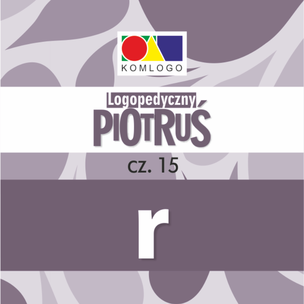 Karty Logopedyczny Piotruś. Część XV - głoska R