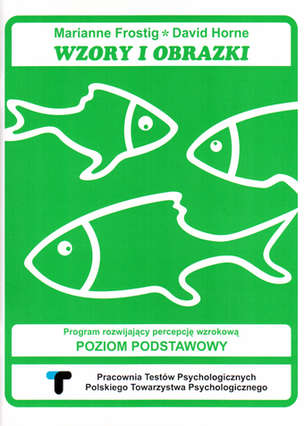 Wzory i obrazki. Program rozwijający percepcję wzrokową. Poziom podstawowy. Zeszyt ćwiczeń