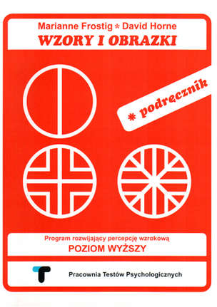 Wzory i obrazki. Program rozwijający percepcję wzrokową. Poziom wyższy. Podręcznik