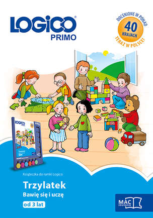LOGICO PRIMO. Trzylatek. Bawię się i uczę, od 3 lat