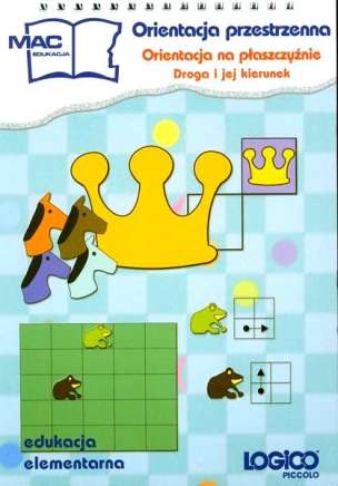 LOGICO PICCOLO. Orientacja na płaszczyźnie. Droga i jej kierunek, kl. 3.