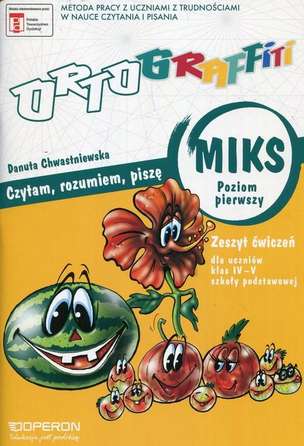 Ortograffiti - Miks. Poziom 1. Czytam, rozumiem, piszę. Zeszyt ćwiczeń dla klasy IV-V szkoły podstawowej