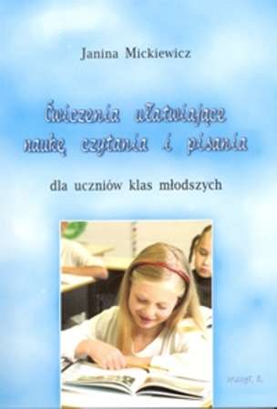 Ćwiczenia ułatwiające naukę czytania i pisania dla uczniów klas młodszych. Tom II
