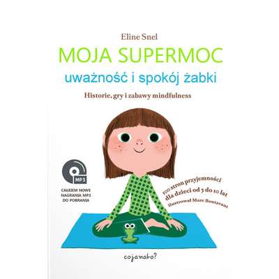 Uważność i spokój żabki. Moja supermoc