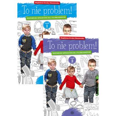 To nie problem. Historyjki społeczne dla najmłodszych - komplet
