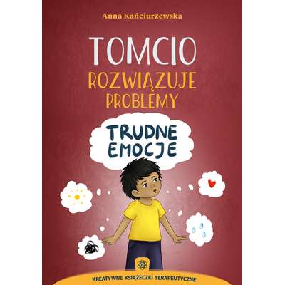 Tomcio rozwiązuje problemy. Trudne emocje