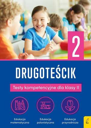 Drugoteścik. Testy kompetencji dla klasy 2