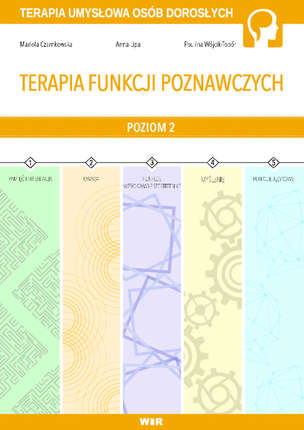Terapia umysłowa osób dorosłych. Terapia funkcji poznawczych - poziom 2