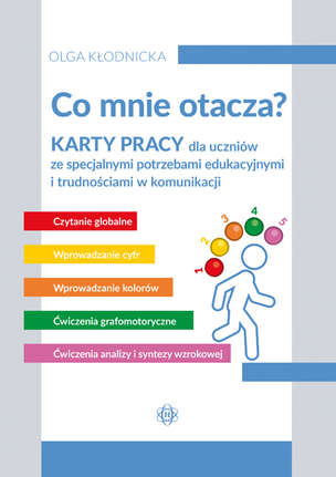 Co mnie otacza? Karty pracy dla uczniów ze specjalnymi potrzebami edukacyjnymi i trudnościami w komunikacji