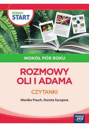 Pewny Start. Wokół pór roku. Rozmowy Oli i Adama. Czytanki