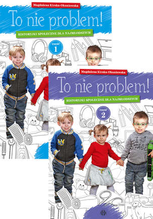 To nie problem. Historyjki społeczne dla najmłodszych - komplet