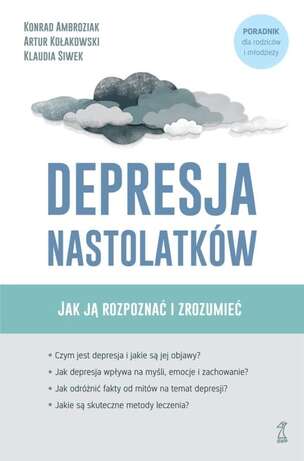 Depresja nastolatków. Jak ją rozpoznać i zrozumieć
