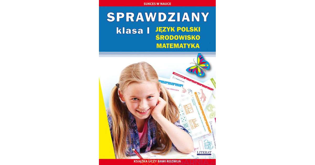 Sprawdziany Klasa 1. Język polski, środowisko, matematyka