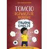 Tomcio rozwiązuje problemy. Trudne emocje