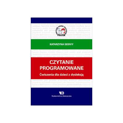 Czytanie programowane. Ćwiczenia dla dzieci z dysleksją