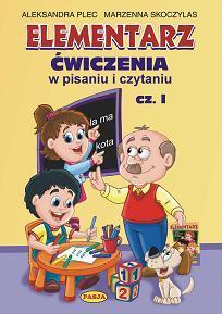Elementarz ĆWICZENIA w pisaniu i czytaniu cz. I