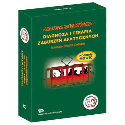 Kocham mówić. Diagnoza i terapia zaburzeń afatycznych