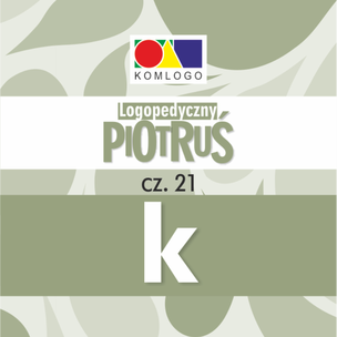 Karty Logopedyczny Piotruś. Część XXI - głoska K