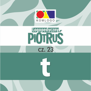 Karty Logopedyczny Piotruś. Część XXIII - głoska T