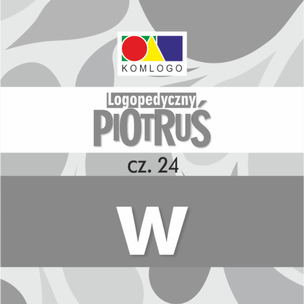 Karty Logopedyczny Piotruś. Część XXIV - głoska W