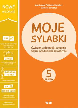 Moje sylabki - wczesna nauka czytania metodą symultaniczno-sekwencyjną. Zestaw 5 (pierwsze wydanie)