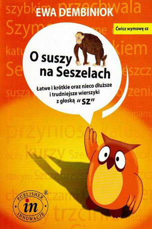 O suszy na Seszelach - Łatwe i krótkie oraz nieco dłuższe i trudniejsze wierszyki z głoską SZ
