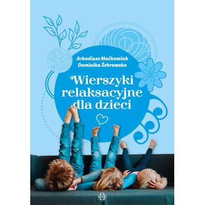 Wierszyki relaksacyjne dla dzieci