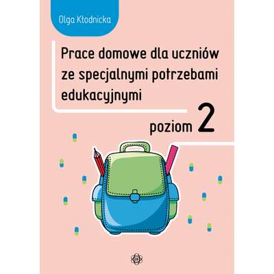 Prace domowe dla uczniów ze specjalnymi potrzebami edukacyjnymi. Poziom 2
