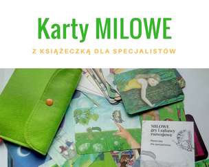 Karty Milowe (z instrukcją dla Specjalistów) - gry i zabawy wspierające rozwój dziecka