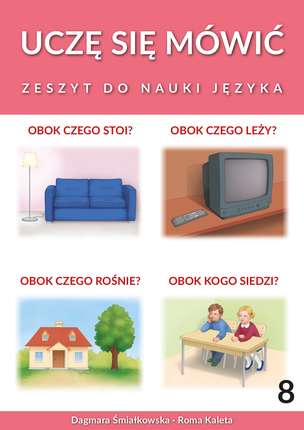Uczę się mówić. Zeszyt do nauki języka metodą krakowską - Zeszyt 8