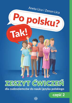 Po polsku? Tak! Zeszyt ćwiczeń dla cudzoziemców do nauki języka polskiego. Część 1 (1)