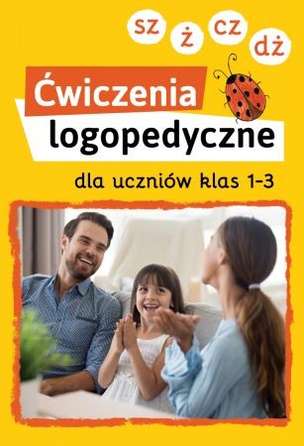Ćwiczenia logopedyczne dla uczniów klas 1-3 (sz, ż, cz, dż)