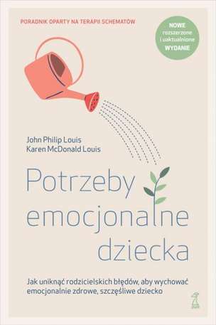 Potrzeby emocjonalne dziecka. Praktyczny poradnik dla rodziców i specjalistów