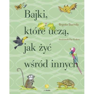 Bajki, które uczą jak żyć wśród innych