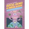 Hipcio Henio w świecie głosek. Ćwiczenia oddechowe, fonacyjne i artykulacyjne