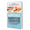 Kompetencje diagnostyczne i terapeutyczne w percepcji nauczycieli szkół ogólnodostępnych, integracyjnych i specjalnych