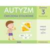 AUTYZM. Ćwiczenia stolikowe. Zestaw 3. Kuchnia + Blok terapeutyczny. AUTYZM. Ćwiczenia stolikowe [PAKIET]
