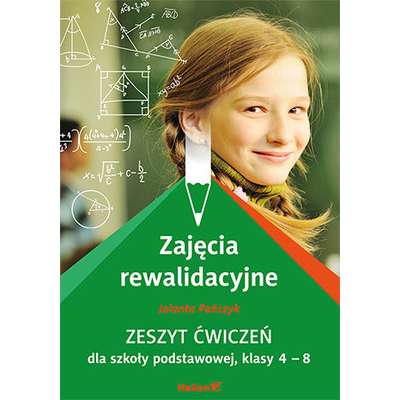 Zajęcia rewalidacyjne. Zeszyt ćwiczeń do szkoły podstawowej - klasy IV-VIII