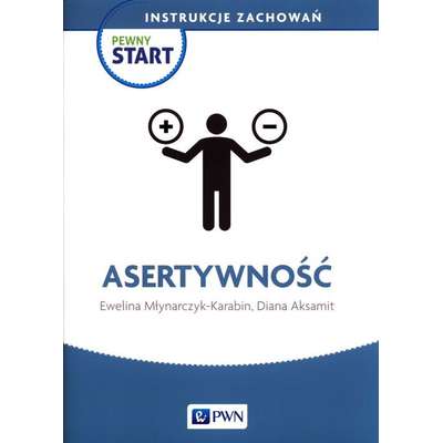 Pewny Start. Instrukcje zachowań. Asertywność