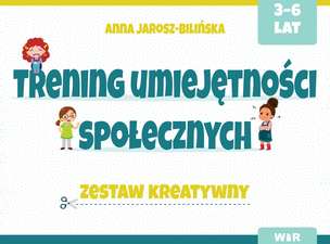 Trening umiejętności społecznych. Zestaw kreatywny (3-6 lat)
