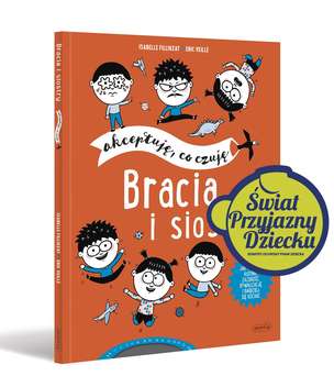 Akceptuję, co czuję. Bracia i siostry