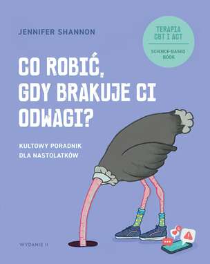Co robić, gdy brakuje ci odwagi? Kultowy poradnik dla nastolatków
