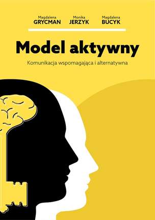 Model aktywny. Komunikacja wspomagająca i alternatywna