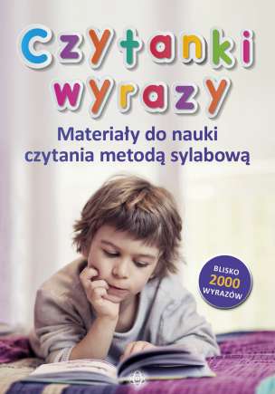 Czytanki. Wyrazy. Materiały do nauki czytania metodą sylabową