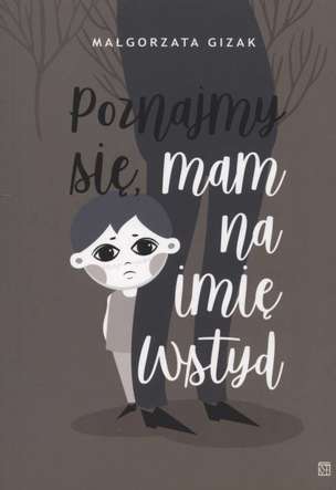 Poznajmy się, mam na imię Wstyd