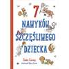 7 nawyków szczęśliwego dziecka